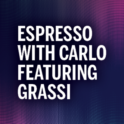 Espresso with Carlo Featuring Grassi - A Discussion About the CARES Act