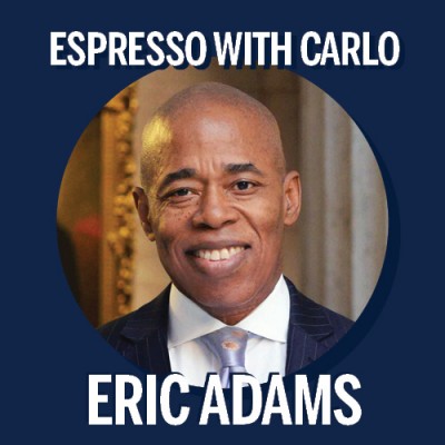 Espresso with Carlo Featuring Eric Adams, Candidate for Mayor of New York City