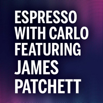 Espresso with Carlo Featuring James Patchett, President & CEO, New York City Economic Development Corp.