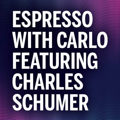 Espresso with Carlo Featuring Senate Minority Leader Charles Schumer